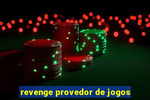 revenge provedor de jogos